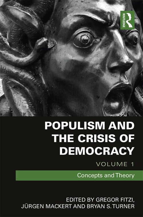 Populism and the Crisis of Democracy : Volume 1: Concepts and Theory (Paperback)