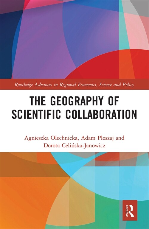 The Geography of Scientific Collaboration (Paperback, 1)