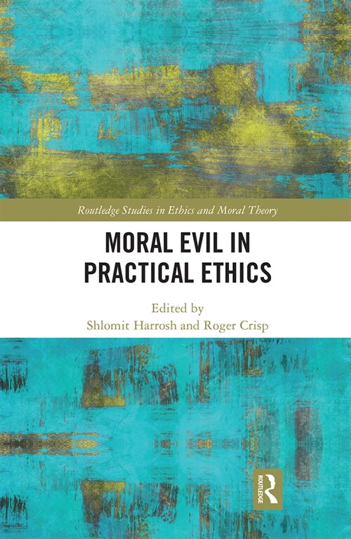 Moral Evil in Practical Ethics (Paperback, 1)