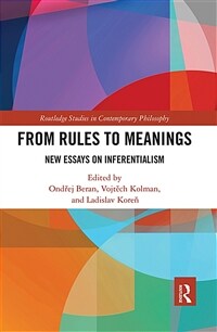 From Rules to Meanings : New Essays on Inferentialism (Paperback)