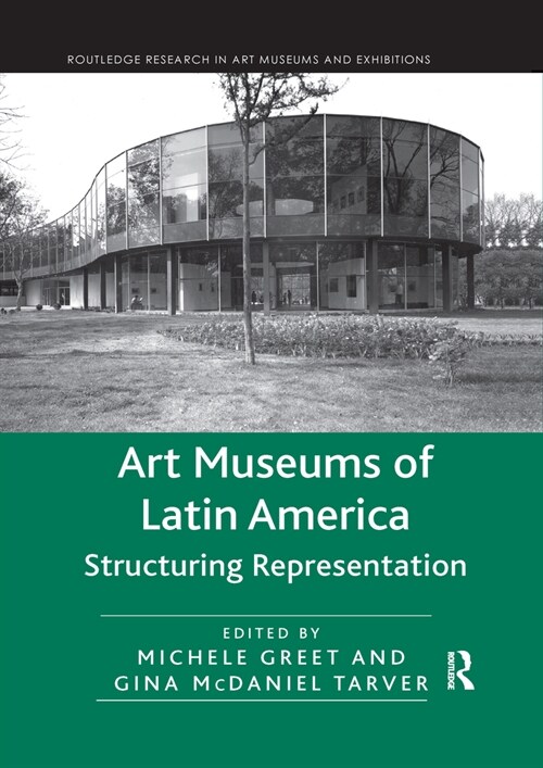 Art Museums of Latin America : Structuring Representation (Paperback)