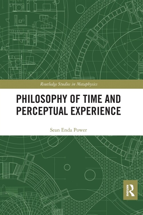 Philosophy of Time and Perceptual Experience (Paperback, 1)