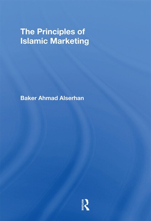 The Principles of Islamic Marketing (Paperback, 1)