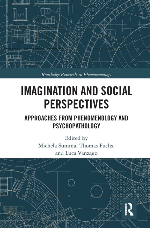 Imagination and Social Perspectives : Approaches from Phenomenology and Psychopathology (Paperback)