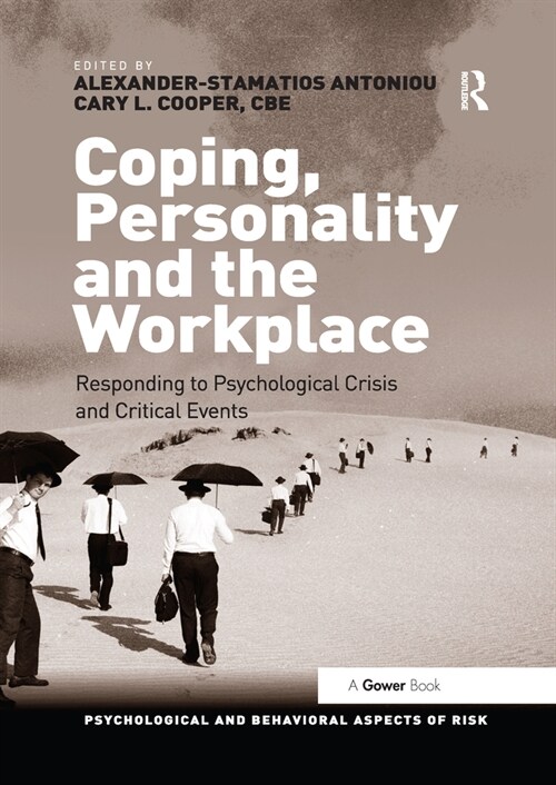 Coping, Personality and the Workplace : Responding to Psychological Crisis and Critical Events (Paperback)