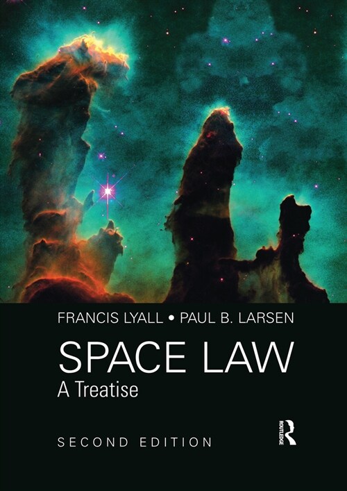 Space Law : A Treatise 2nd Edition (Paperback, 2 ed)