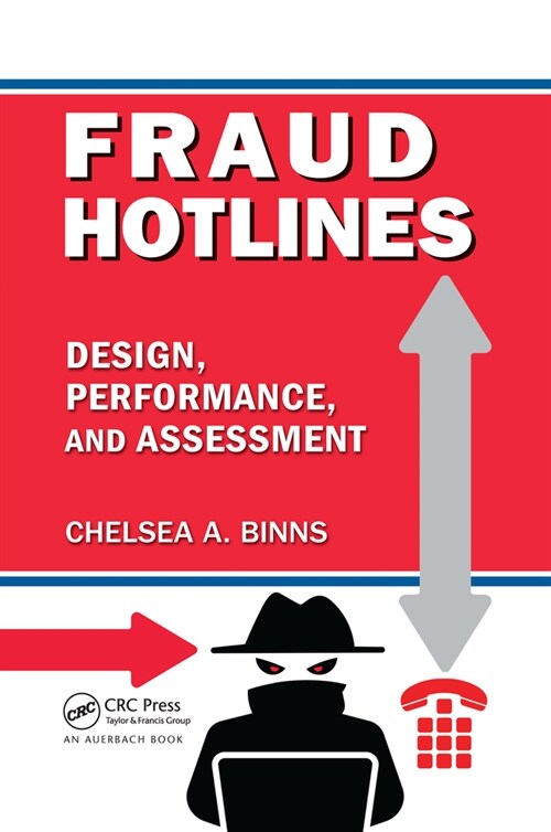 Fraud Hotlines : Design, Performance, and Assessment (Paperback)