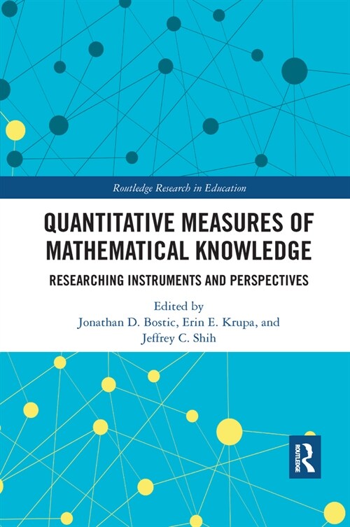 Quantitative Measures of Mathematical Knowledge : Researching Instruments and Perspectives (Paperback)