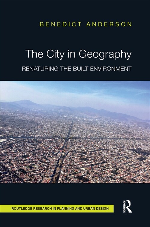 The City in Geography : Renaturing the Built Environment (Paperback)