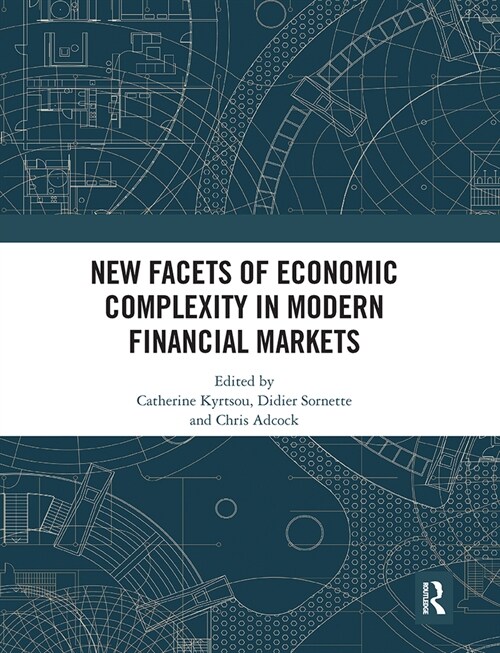 New Facets of Economic Complexity in Modern Financial Markets (Paperback, 1)