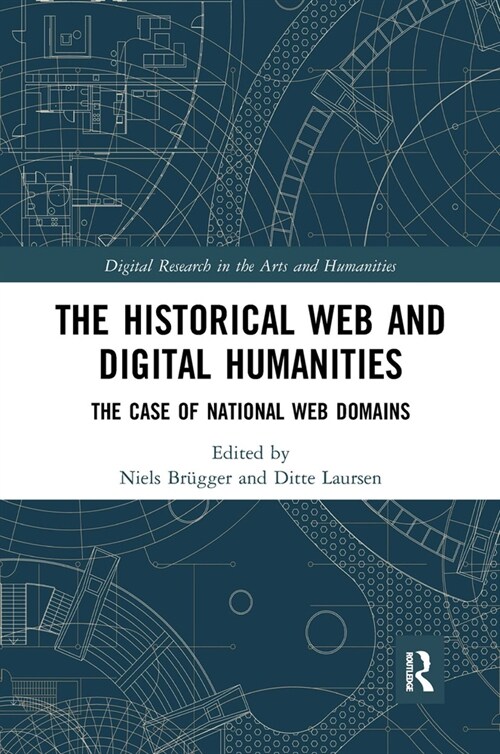 The Historical Web and Digital Humanities : The Case of National Web Domains (Paperback)