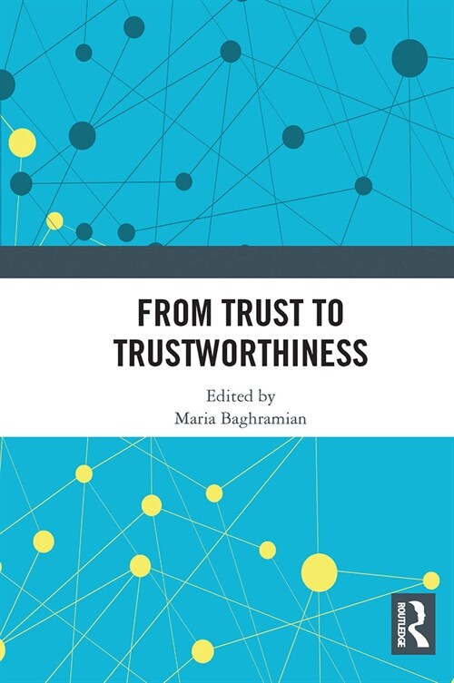 From Trust to Trustworthiness (Paperback, 1)