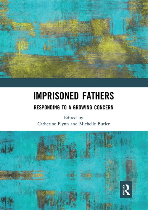 Imprisoned Fathers : Responding to a Growing Concern (Paperback)