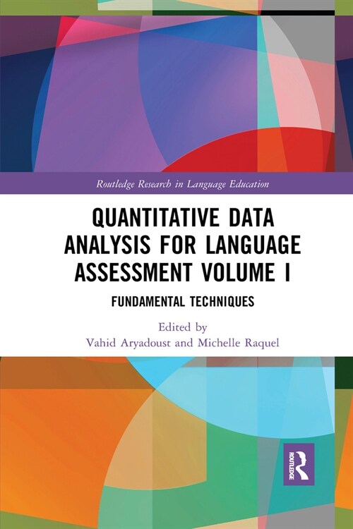 Quantitative Data Analysis for Language Assessment Volume I : Fundamental Techniques (Paperback)