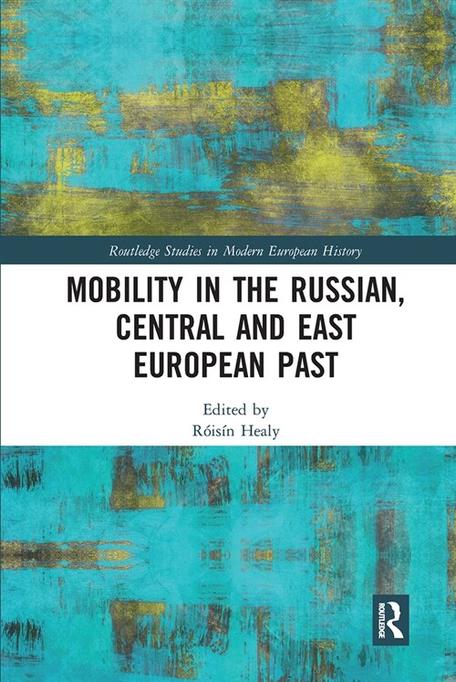 Mobility in the Russian, Central and East European Past (Paperback, 1)