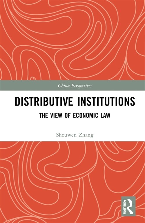 Distributive Institutions : The View of Economic Law (Hardcover)