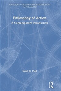 Philosophy of Action : A Contemporary Introduction (Paperback)