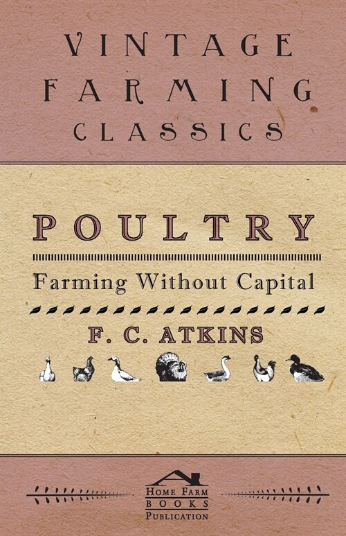 Poultry Farming Without Capital (Paperback)