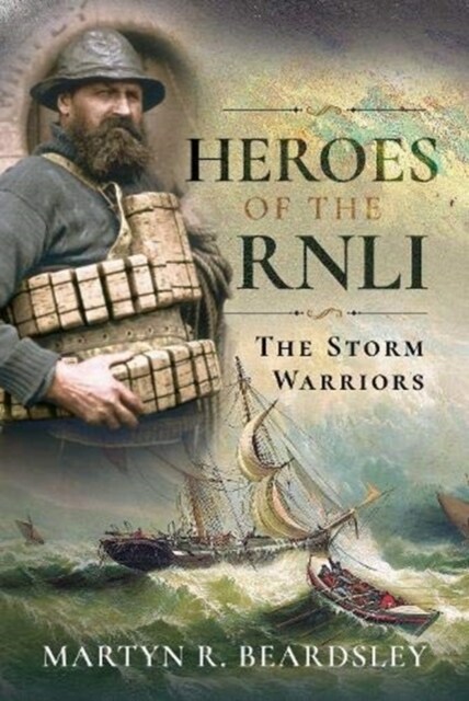 Heroes of the RNLI : The Storm Warriors (Hardcover)