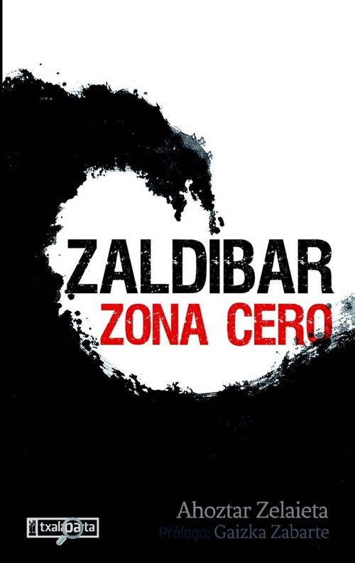 ZALDIBAR ZONA CERO (Other Book Format)