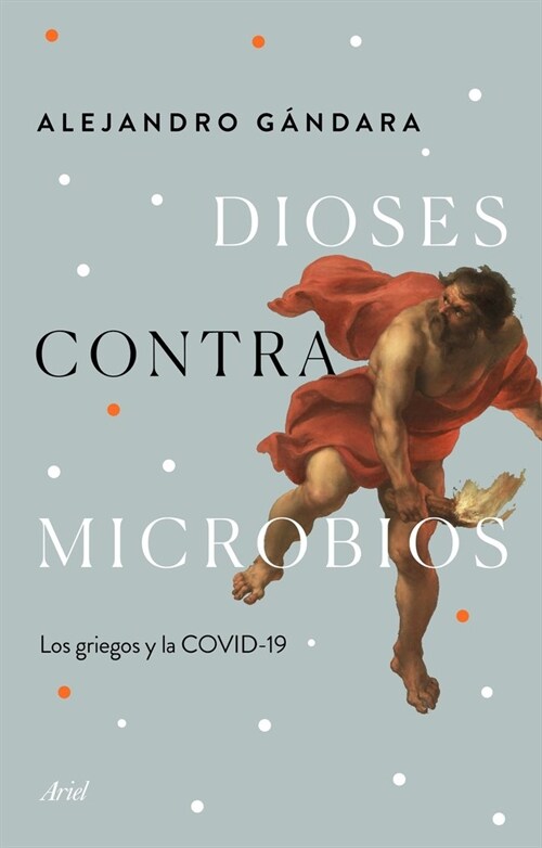 DIOSES CONTRA MICROBIOS (Book)