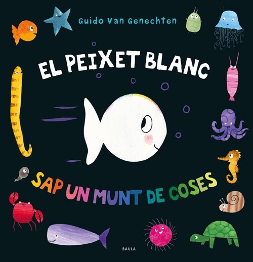 PEIXET BLANC SAP UN MUNT DE COSES,EL CATALAN (Book)