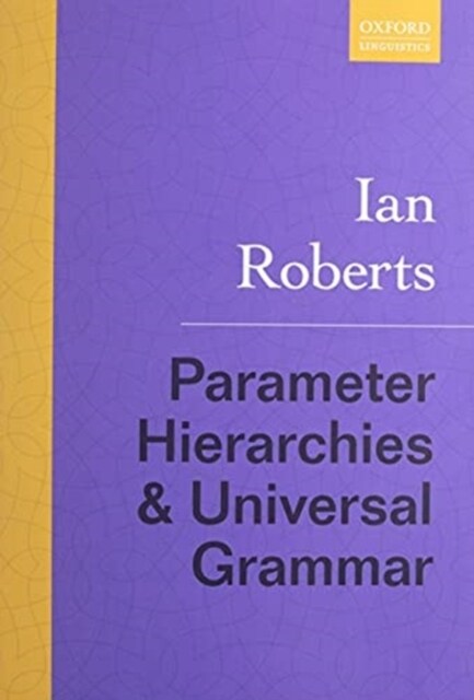 Parameter Hierarchies and Universal Grammar (Paperback)