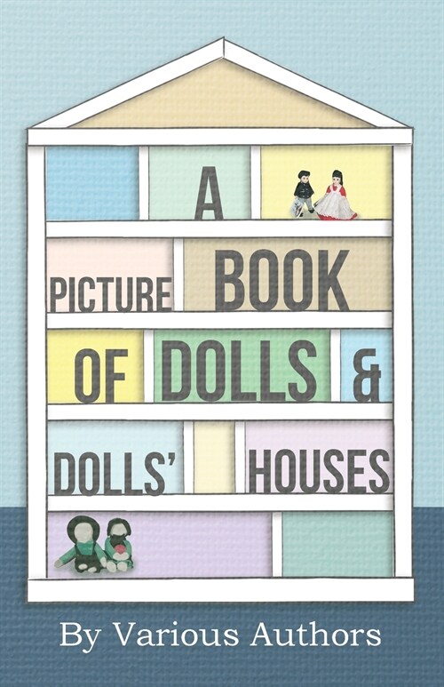 A Picture Book of Dolls and Dolls Houses (Paperback)