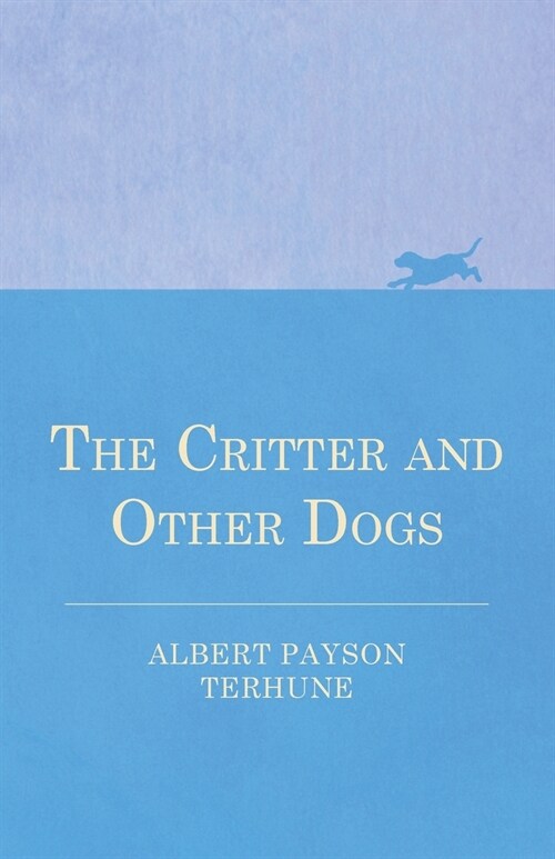 The Critter and Other Dogs (Paperback)