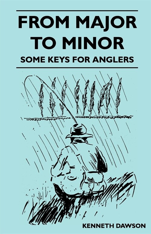 From Major to Minor - Some Keys for Anglers (Paperback)