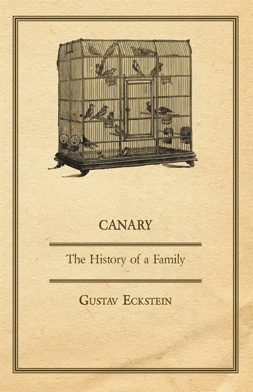 Canary - The History of a Family (Paperback)