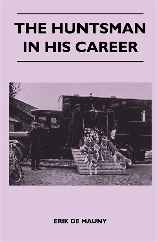 The Huntsman in His Career (Paperback)