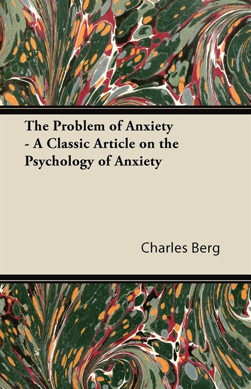 The Problem of Anxiety - A Classic Article on the Psychology of Anxiety (Paperback)
