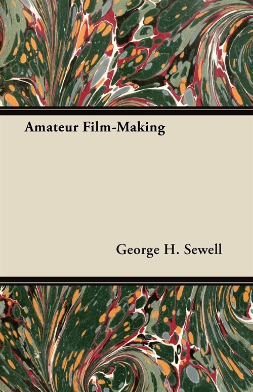 Amateur Film-Making (Paperback)