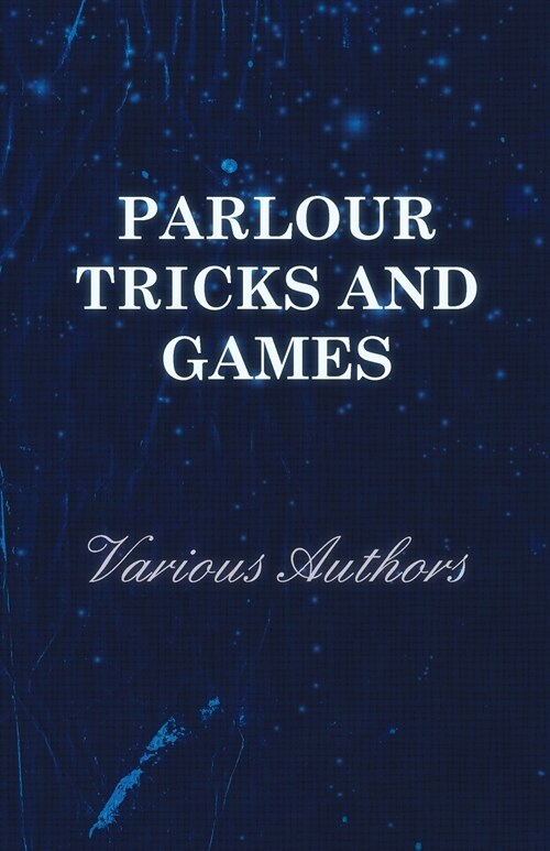Parlour Tricks and Games (Paperback)