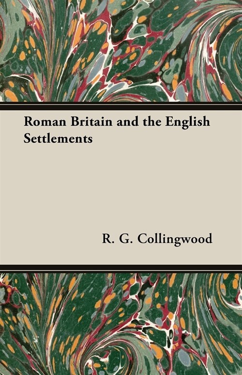 Roman Britain and the English Settlements (Paperback)