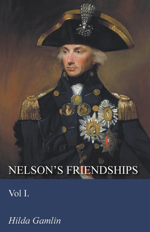 Nelsons Friendships - Vol I. (Paperback)