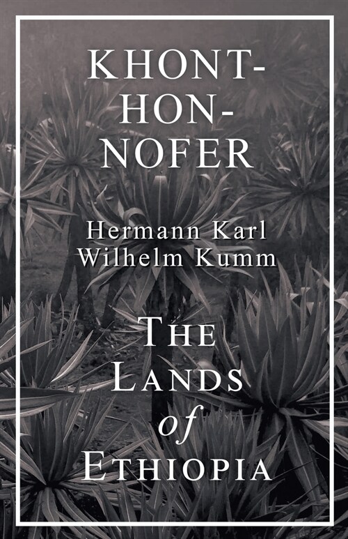 Khont-Hon-Nofer - The Lands of Ethiopia (Paperback)
