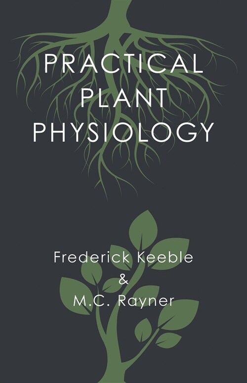 Practical Plant Physiology (Paperback)
