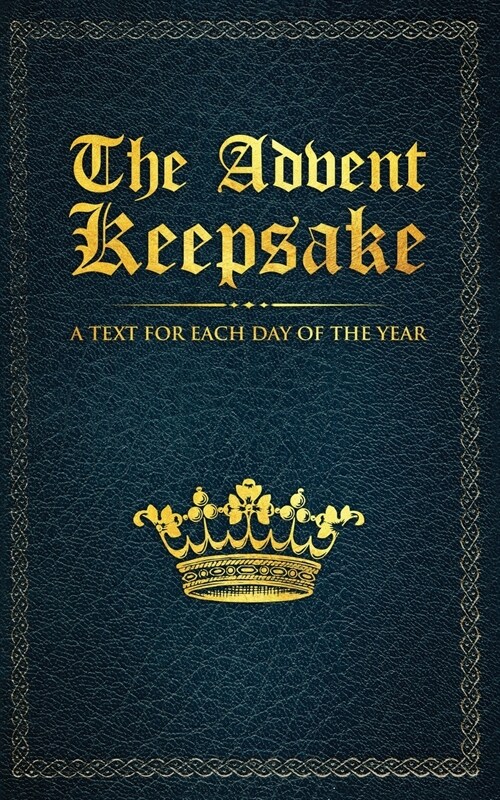 The Advent Keepsake: A Text for Each Day of the Year (Paperback)