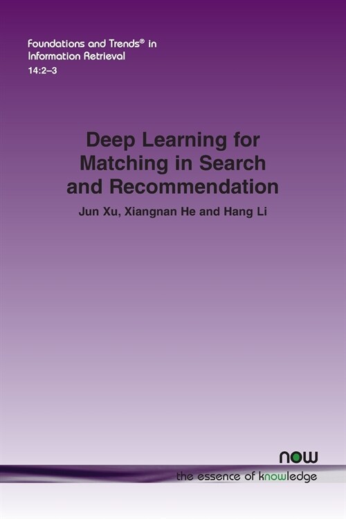 Deep Learning for Matching in Search and Recommendation (Paperback)