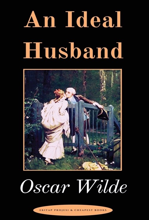 An Ideal Husband: A Play (Hardcover)