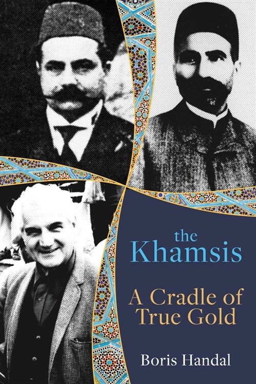 The Khamsis: A Cradle of True Gold (Paperback)