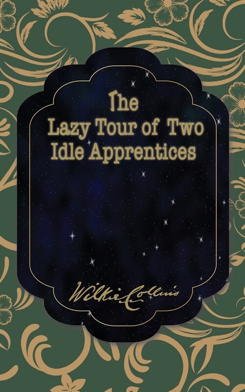 The Lazy Tour of Two Idle Apprentices (Paperback)
