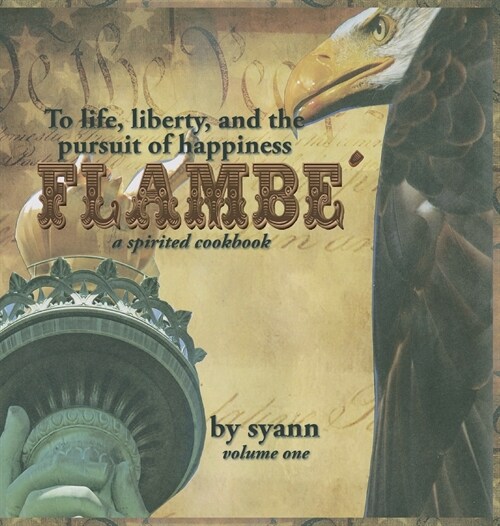 Flambe: A Spirited Cookbook (Hardcover)