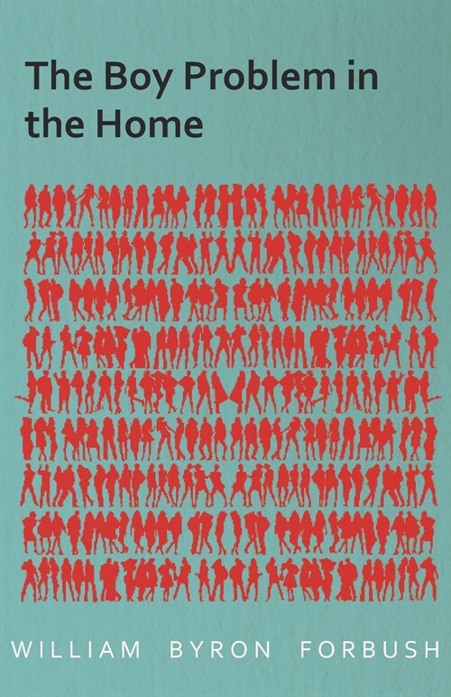 The Boy Problem in the Home (Paperback)