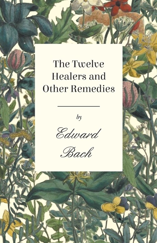 The Twelve Healers and Other Remedies (Paperback)