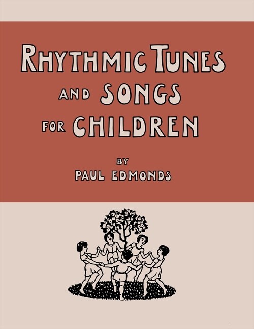 Rhythmic Tunes and Songs for Children (Paperback)