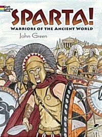 Sparta! Coloring Book: Warriors of the Ancient World (Paperback, Green)