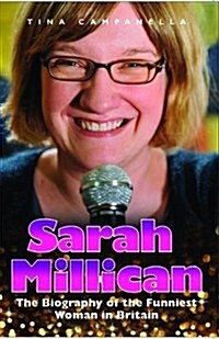 Sarah Millican - The Biography Of The Funniest Woman In Britain (Paperback)